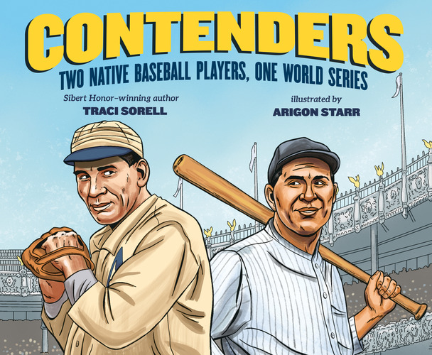 Cover of "Contenders: Two Native Baseball Players, One World Series" Published by Kokila Books/Penguin/Random House" 2023